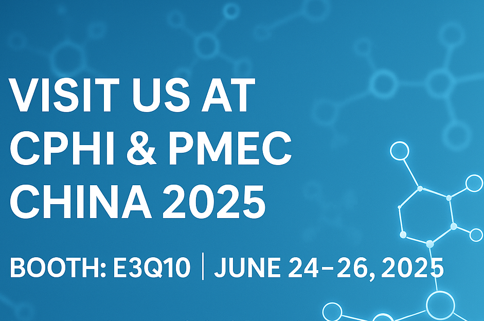 Gặp chúng tôi tại CPHI & PMEC Trung Quốc 2025 - Khám phá API & API mới của chúng tôi!